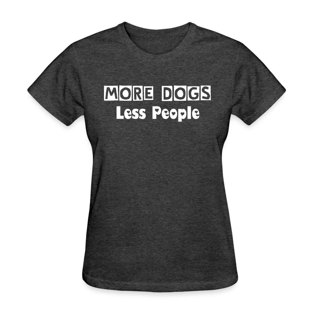 More Dogs Less People Women's T-Shirt - heather black