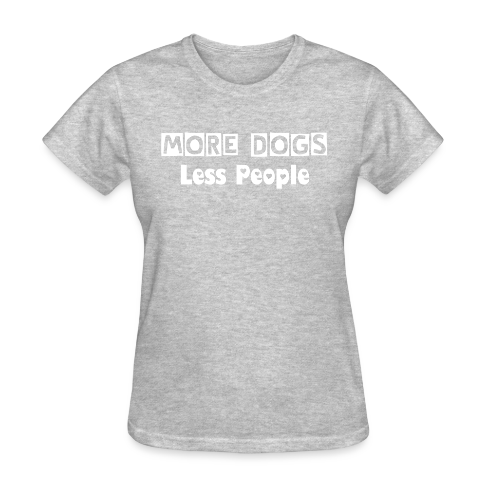More Dogs Less People Women's T-Shirt - heather gray