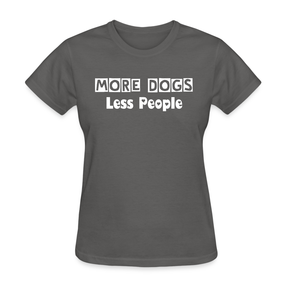 More Dogs Less People Women's T-Shirt - charcoal
