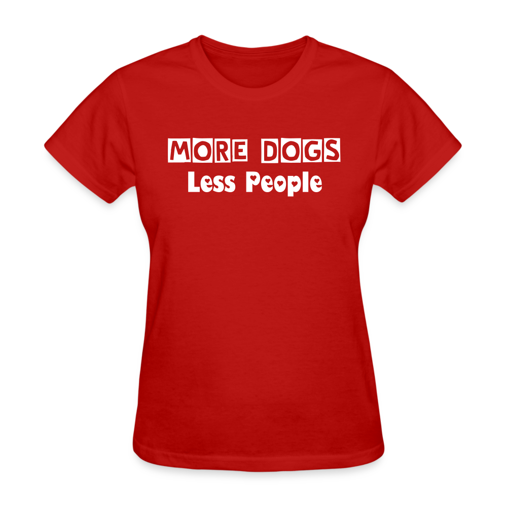 More Dogs Less People Women's T-Shirt - red