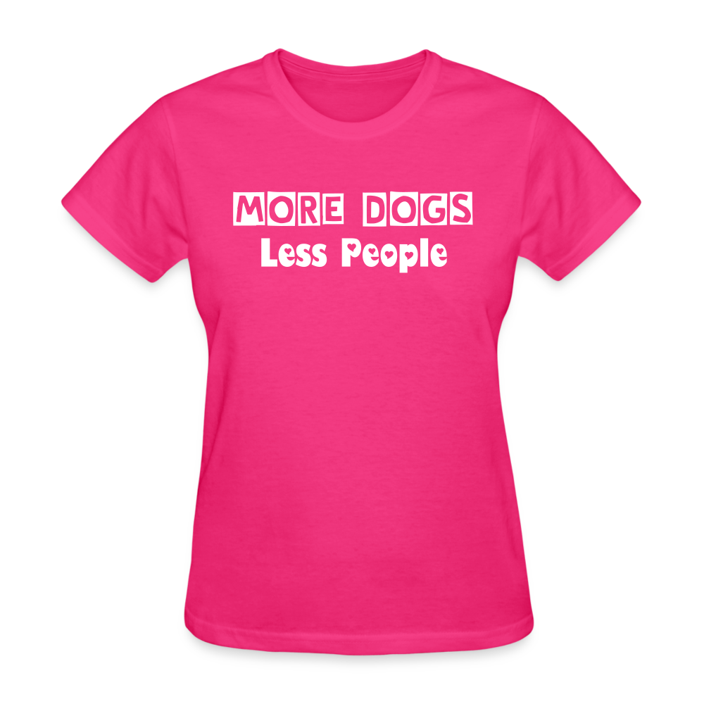 More Dogs Less People Women's T-Shirt - fuchsia