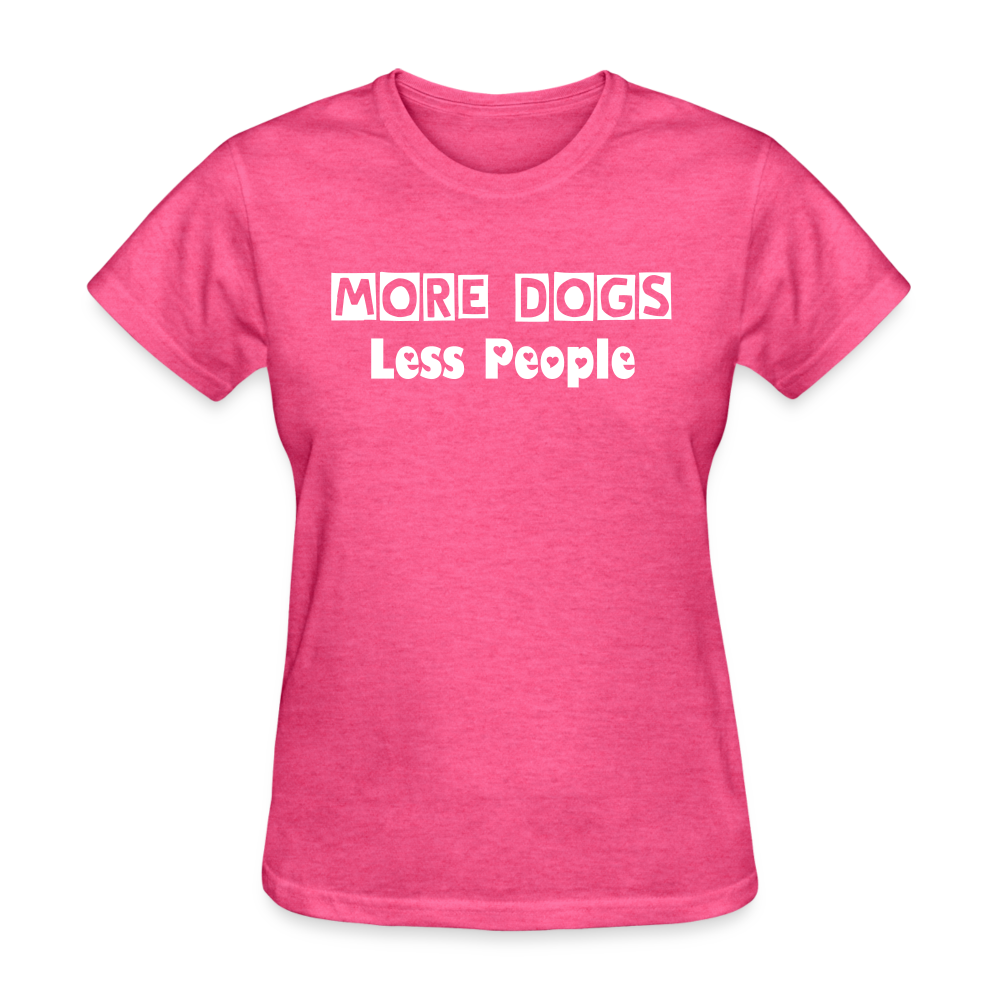 More Dogs Less People Women's T-Shirt - heather pink