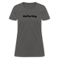 efforting Krystal Women's T-Shirt - charcoal