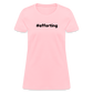 efforting Krystal Women's T-Shirt - pink