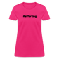 efforting Krystal Women's T-Shirt - fuchsia