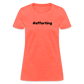 efforting Krystal Women's T-Shirt - heather coral