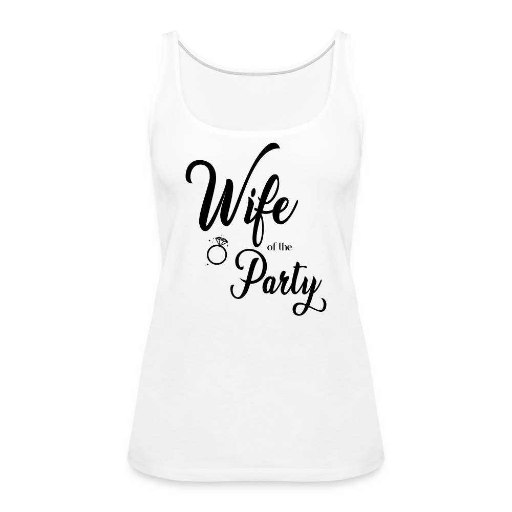 Wife of the Party Women’s Premium Tank Top - R - 333 Printing Pro