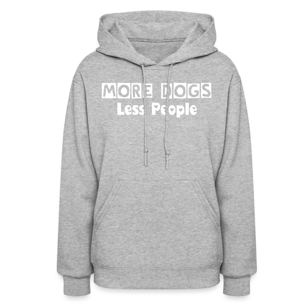 More Dogs Less People Women's Hoodie - heather gray