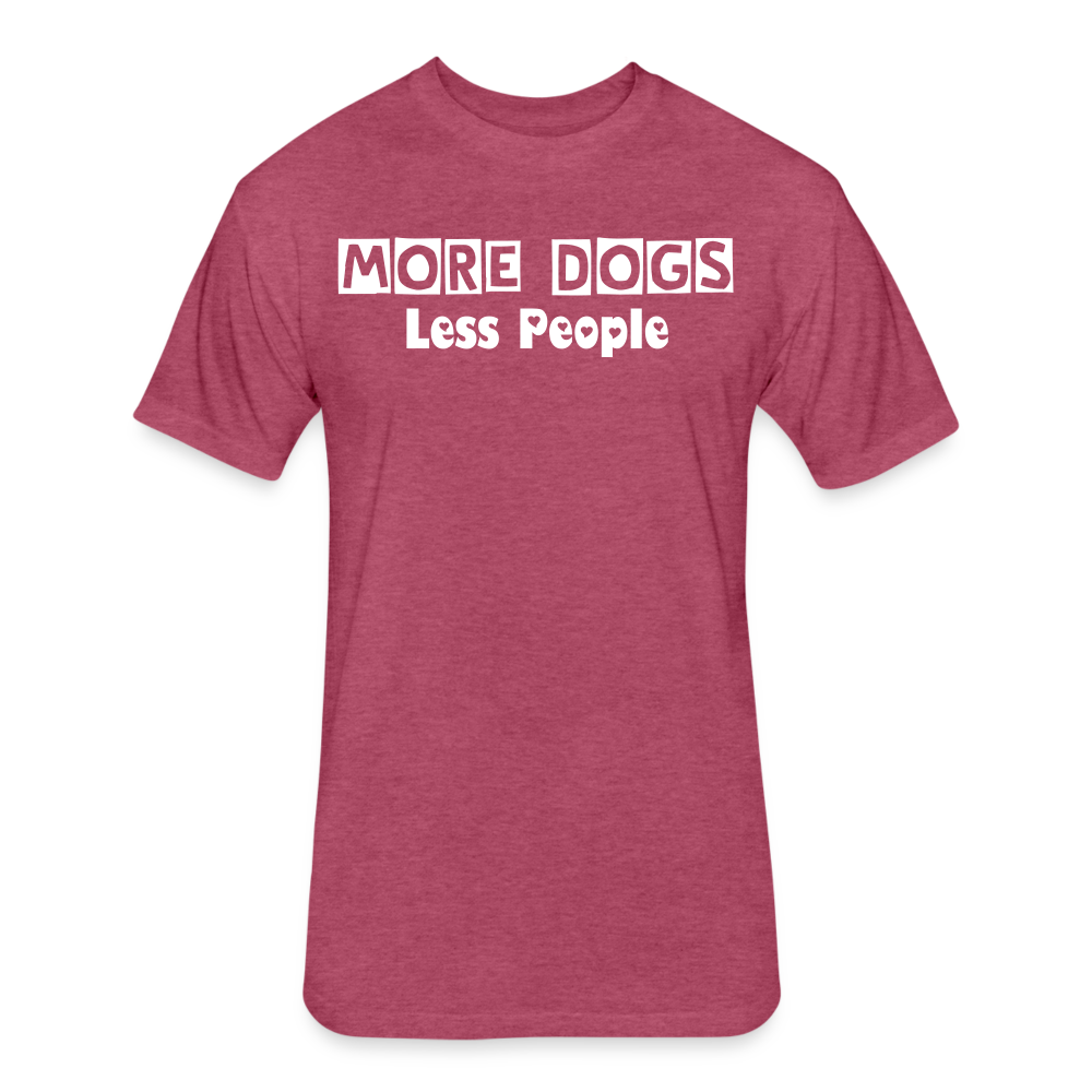 More Dogs Less People Fitted Cotton/Poly T-Shirt by Next Level - heather burgundy